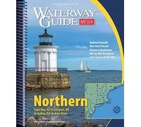 Waterway Guide Northern 2026: Essential Cruising Guide for Boating from Cape May to Eastport, including the Hudson