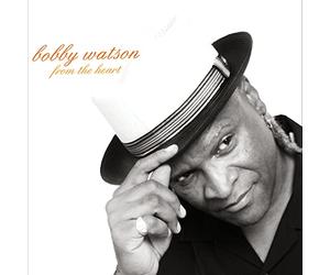 Watson, Bobby - From The Heart