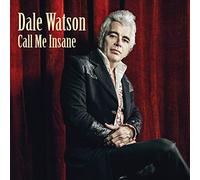 Watson, Dale & His Lone Stars - Call Me Insane