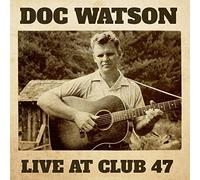 Watson, Doc - Live At Club 47 [Vinilo]
