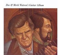 Watson, Doc & Merle - The Guitar Album