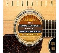 Watson - Foundation: The Doc Watson Guitar Instrumental Collection 1964-1998