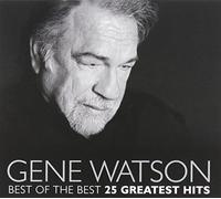 Watson, Gene - Best Of The Best