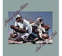 Watson, Johnny -Guitar- - Ain't That a Bitch