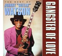 Watson, Johnny 'Guitar' - Gangster Of Love