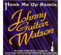 Watson, Johnny Guitar - Hook Me Up
