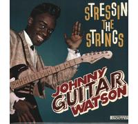 Watson, Johnny -Guitar- - Stressin' The Strings