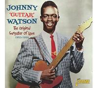 Johnny Guitar Watson – The Original Gangster Of Love: 1953–1959 – Jasmine Guitars