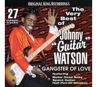 Watson, Johnny Guitar - The Very Best of Johnny Guitar Watson: Gangster of Love