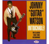 Johnny 'Guitar' Watson – Untouchable: The Classic 1959–1966 Recordings