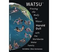 Watsu: Freeing the Body in Water
