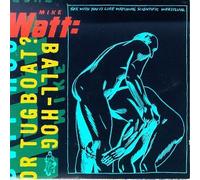 Watt, Mike - Ball-Hog Or Tugboat [Vinilo]