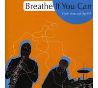 Watts, Heath - Breathe If You Can