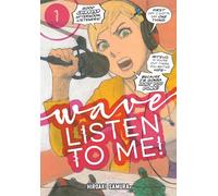 Wave, Listen to Me! 1