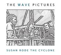 Wave Pictures,the - Susan Rode The Cyclone [Import]