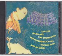 Wave Pop (1981-89) - Psychedelic Furs, The The, Freur, Dead or Alive, Adam Ant, Nits..