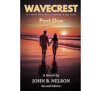 Wavecrest - Part One: It's more than just a coming of age story