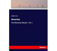 Waverley: The Waverley Novels - Vol. I