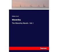 Waverley: The Waverley Novels - Vol. I