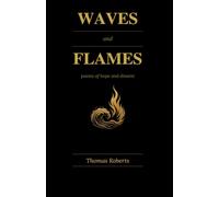 WAVES and FLAMES: poems of hope and dissent
