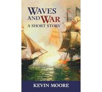Waves and War: A Short Story