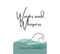 Waves and Whispers