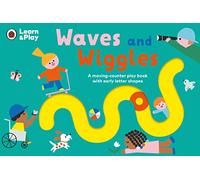 Waves and Wiggles: A moving-counter play book with early letter shapes (Ladybird Learn & Play)