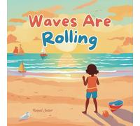 Waves Are Rolling (Summer Is Here)