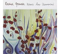 Waves Are Universal by Rachel Goswell (2004-06-22)
