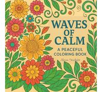 Waves of Calm: A Peaceful Coloring Book