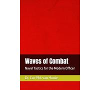 Waves of Combat: Naval Tactics for the Modern Officer (Military Affairs)