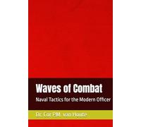 Waves of Combat: Naval Tactics for the Modern Officer (Military Affairs)