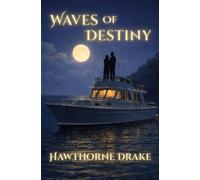 Waves of Destiny: A Great Loop Love Story