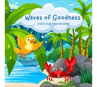 Waves of Goodness: A Fruit of the Spirit Adventure