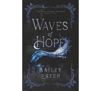 Waves of Hope: The Descended Trilogy