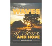Waves of Tears and Hope: Origins of a Family