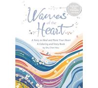 Waves of the Heart: A Healing Coloring and Story Book for Letting Go (Colors of the Soul)
