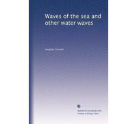 Waves of the sea and other water waves: Volume 2