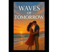 Waves of Tomorrow: Book Four (When the Tide Came Back)