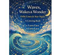 Waves, Wakes & Wonder: Orbit Lines & Star Signs