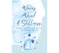 Waves, Wind & Stillness: Fuerteventura-Inspired Journal for Yoga & Mindful Practices