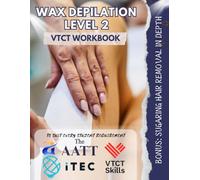 Wax Depilation Level 2: VTCT Workbook