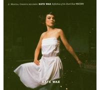 Wax Kate - Reflections of the Dark Heat