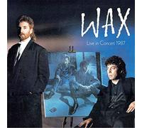Wax - Wax Live In Concert 1987 (2CD / 1DVD Digipak Edition)