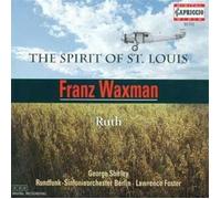 Waxman Franz - The Spirit of St. Louis - Ruth