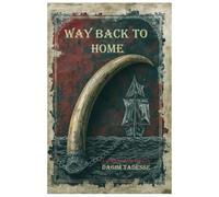 Way Back To Home: A Hunter's Journey from the Savannah to the Shackles sharing greatest history of the world.