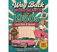 Way Back Word Search 1950s: A Nostalgia Word Search Book for Seniors and Baby Boomers - 900 Answers with a Full Glossary of the Decade