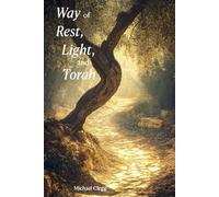 Way of Rest, Light, and Torah