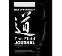 Way Of Strategy: The Field Journal #TheStrategic90