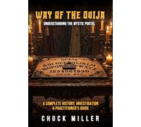 Way of the Ouija: Understanding the Mystic Portal